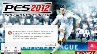 🔧 How to Fix rlddll Error in PES 2012 amp PES 2013  Complete Problem Fix Guide 🔧 [upl. by O'Carroll]