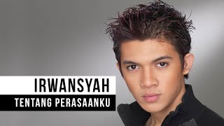 Irwansyah  Tentang Perasaanku Official Music Video [upl. by Yehtomit]