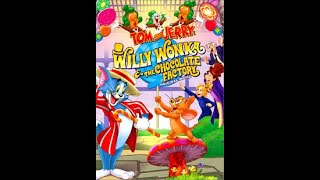 Trailers Tom And Jerry Willy Wonka amp The Chocolate Factory 2017 DVD [upl. by Eedia408]