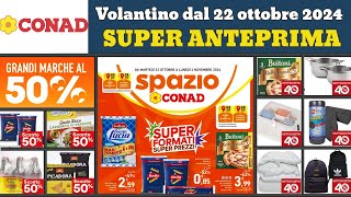 volantino Spazio Conad dal 22 ottobre 2024 ✅ anteprima Sconti fino 50 🔥 Offerte e promozioni [upl. by Euqinommod]