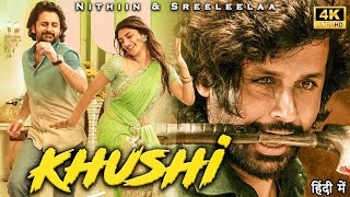 KHUSHI  2024 New South Indina Hindi Dubbed Full Action Movie in Full HD  Nithiin amp Sreeleelaa [upl. by Aennyl]