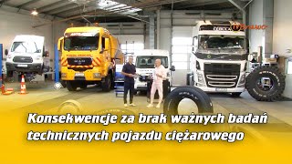 Konsekwencje za brak ważnych badań technicznych pojazdu ciężarowego  Na Osi 1105 [upl. by Esdnil]