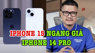 Tư vấn điện thoại iPhone 15 bằng tiền iPhone 14 Pro thì mua máy nào [upl. by Hacker694]