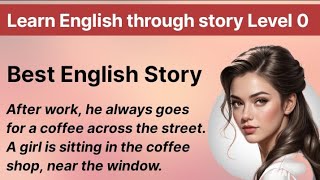 Interesting story Learn English through story Level 0 Graded Readers Level 0 Improve Your English [upl. by Johnsten]