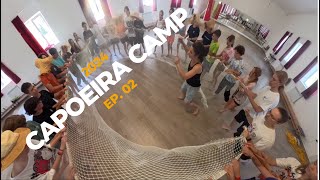 Capoeira Camp 2024 EP 02 [upl. by Anuahsar]