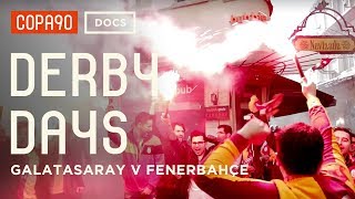 Pyro Passion amp Problems  Galatasaray v Fenerbahçe  Derby Days [upl. by Iadam]