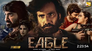 Eagle Sahadev Full Movie Hindi Dubbed 2023 South Update  Ravi Teja New Movie  South Movie [upl. by Aihcropal]