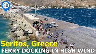 Serifos Greece  Ferry Docking in High Wind [upl. by Viviene19]