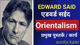 Edward Said  orientalism and colonialism Edward said books  works in Sociology [upl. by Sapphire]