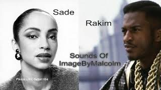 Sade ft Rakim Cherish The 18th Letter Remix Sounds Of ImageByMalcolm [upl. by Iderf]