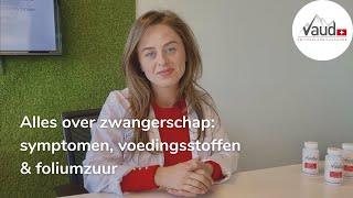 Alles over zwangerschap  Symptomen voedingsstoffen amp foliumzuur  Deskundig advies [upl. by Grae91]