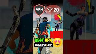 Best VPN for free fire 🔥  999 High Ping Problem Solve ✅ best VPN for Gaming free fire max Top VPN [upl. by Noerb]