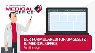 Der MEDICAL OFFICE Formulareditor für Einsteiger Tutorial  MEDICAL OFFICE Arztsoftware [upl. by Motteo]