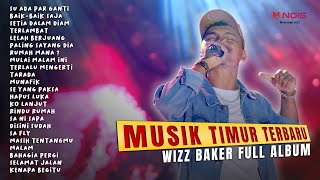 WIZZ BAKER  SU ADA PAR GANTI  FULL ALBUM TERBARU 2023 [upl. by Delaine]