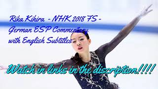 Rika KIhira  NHK 2018  German commentary with English Subs [upl. by Lester]