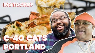 E40 Discovers Portland’s Underground Food Scene  InstaChef [upl. by Rehpotsirh]