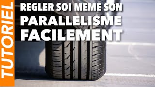 ￼ Tutoriel comment régler son parallélisme de la géométrie facilement et soi meme [upl. by Obaza809]