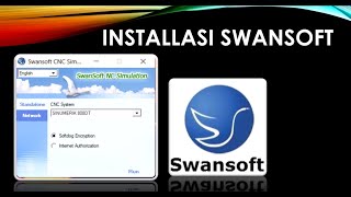 Cara Menginstal CNC Simulator Swansoft Versi 722 [upl. by Lengel962]