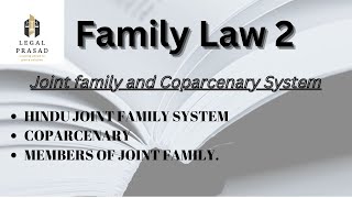 Family Law 2 Joint Familly and Coparcenary System [upl. by Alyahsat]