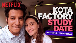 Kullubaazi amp sahibabaliis KOTA FACTORY Study Date ♥️  Netflix India [upl. by Troyes]