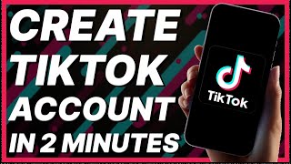 Create TikTok Account in 2 Minutes FAST and EASY  How To Create A TikTok Account [upl. by Wurst353]