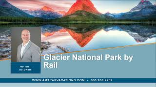 Glacier National Park by Rail [upl. by Adnahsam]