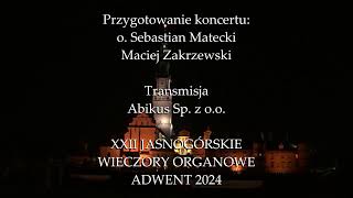 Jasnogórskie Wieczory Organowe  Bazylika 1700 Bazylika 30112024 Jasna Góra [upl. by Aufmann887]