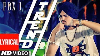 Trend Lyrical Video  PBX 1  Sidhu Moose Wala  Snappy  Latest Punjabi Songs 2018 [upl. by Aisatsana211]