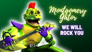 We Will Rock You  Montgomery Gator   FNAF SB  MV [upl. by Paloma]