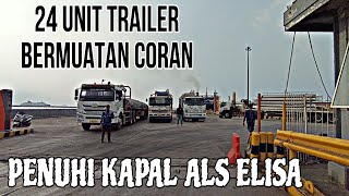 24 TRAILER BERMUATAN BETONAN‼️PENUHI KAPAL KMP ALS ELISA DARI PELABUHAN MERAK [upl. by Danielson]