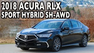 Heres the 2018 Acura RLX Sport Hybrid SHAWD on Everyman Driver [upl. by Hassadah854]