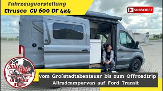 Etrusco CV 600DF 4x4 Allradantrieb Ford Transit camping campervan 4x4 4x4offroad [upl. by Falconer]