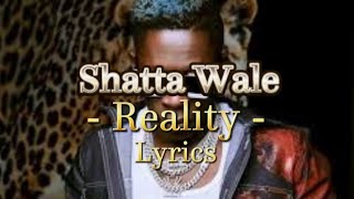 Shatta Wale  Reality Lyrics Video [upl. by Shamrao]