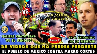 ¡TODOS TUNDEN AL P3NDEJ0 TOP 25 VIDEOS DE R3PUDI0 POPULAR VS MARKO CORTÉS 2  POR ANTI AMLO [upl. by Newkirk]