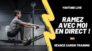 Entrainement rameur CARDIO en DIRECT à 19h avec William Laine [upl. by Eskill]