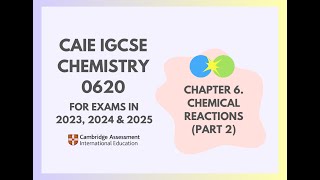 6 Chemical Reactions Part 2 25 Cambridge IGCSE Chemistry 0620 for 2023 2024 amp 2025 [upl. by Dew940]