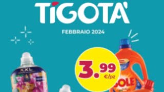 Volantino Tigotá🛒 dall1 al 29 Febbraio 2024 [upl. by Aerdnaed]