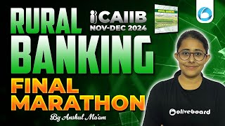 CAIIB Rural Banking Final Marathon For CAIIB Dec 2024  CAIIB Rural Banking Marathon  Anshul Mam [upl. by Ammadas]