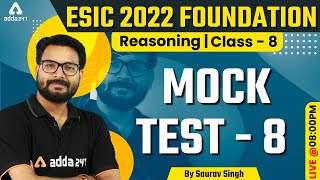 ESIC Recruitment 2022  Reasoning Classes  Mock Test 8  Saurav Singh Sir [upl. by Nivaj]