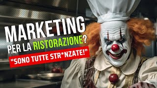 Marketing per Ristorazione Sono tutte strnzate [upl. by Kcim]