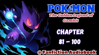 Pokémon The Golden Legend of Gambit Chapter 81  100 [upl. by Arateehc]