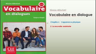 Vocabulaire en dialogues ND Le Piste 14 Chapitre 6 Lapparence physique 2 La nouvelle assistante [upl. by Tat]