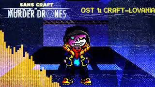 Sans Craft en Murder Drones OST 1 CRAFTLOVANIA [upl. by Lillian911]