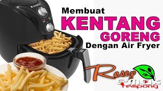 Resep kentang goreng french friesair fryer [upl. by Macmillan]