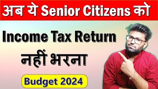 Senior Citizen Tax Benefits  Income Tax Return Filing Exemption for Senior Citizen  Section 194P [upl. by Hinch]