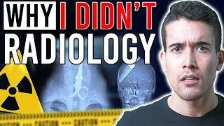 Why I DIDN’T… Radiology [upl. by Etnovahs274]