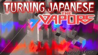 The Vapors  Turning Japanese Axelsofts 翻訳しない Remix [upl. by Anrat809]