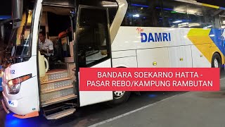 Damri Bandara Soetta  Kampung Rambutan Driver Spek Peluru Malam [upl. by Elnukeda]