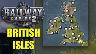 Building A Railway Across The British Isles  Railway Empire 2 Sandbox Mode [upl. by Longerich]