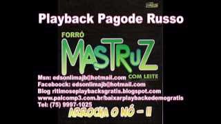 Playback Mastruz com Leite Pagode Russo [upl. by Aralc]